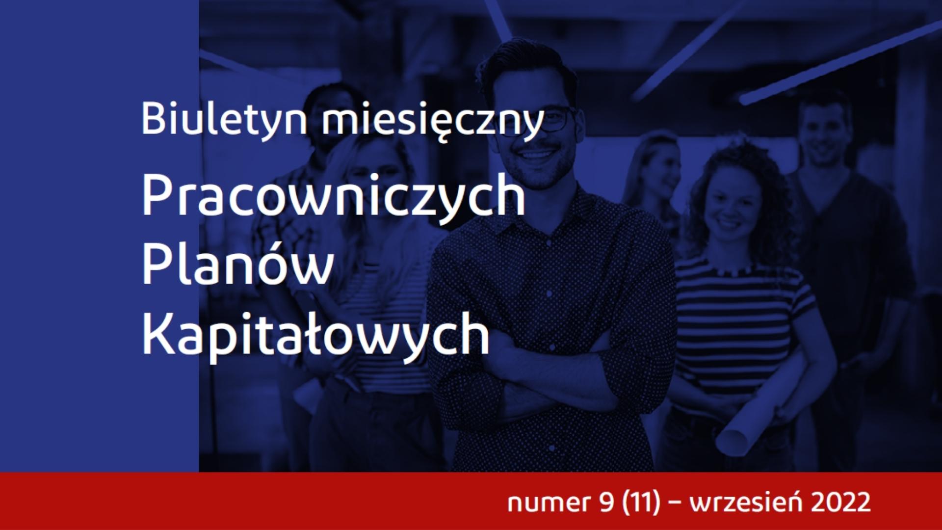 Co Nowego W PPK? – Prezentujemy Wrześniowy Numer Biuletynu Miesięcznego ...